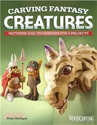 在飛比找三民網路書店優惠-Carving Fantasy Creatures ─ Pa