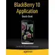 Blackberry 10 Application Sketch Book: For the Z30, Z10 and Q10 Smartphones