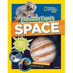 ABSOLUTE EXPERT: SPACE: ALL THE LATEST FACTS FROM THE FIELD