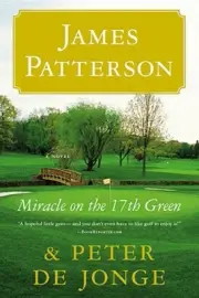Miracle on the 17th Green [Large Print] by James Patterson