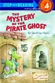 Step into Reading Step 4: Mystery of the Pirate Ghost