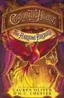 Lauren Oliver H C Che Curiosity House: The Fearsome Firebird (Book Th (Hardback)