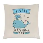 Beware Crazy Whale Man Linen Cushion Cover Pillow - Funny Animal Sealife