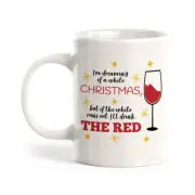 I’m Dreaming Of A White Christmas, But If The White Runs Out, Coffee Mug
