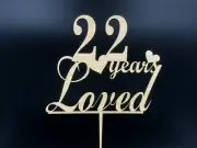 22 Years Loved Age Twenty two Birthday Oak Veneer 3mm MDF Wooden Cake Topper