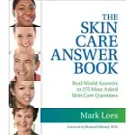THE SKIN CARE ANSWER BOOK: REAL-WORLD ANSWERS TO 275 MOST-ASKED SKIN CARE QUESTION