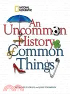在飛比找三民網路書店優惠-An Uncommon History of Common 