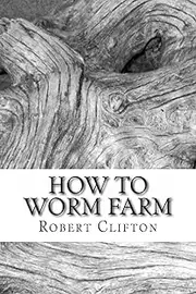 How to Worm Farm