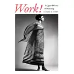 WORK!: A QUEER HISTORY OF MODELING