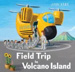 FIELD TRIP TO VOLCANO ISLAND(精裝)/JOHN HARE FIELD TRIP ADVENTURES 【禮筑外文書店】