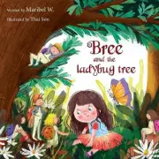 Bree and the Ladybug Tree by Maribel Witherow Paperback Book