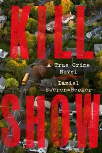 在飛比找博客來優惠-Kill Show: A True Crime Novel 