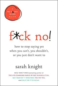 在飛比找誠品線上優惠-F*ck No! How to Stop Saying Ye