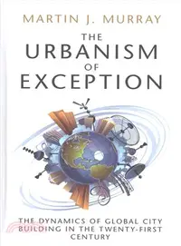 在飛比找三民網路書店優惠-The Urbanism of Exception ― Th