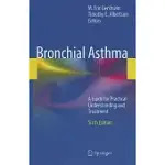 BRONCHIAL ASTHMA: A GUIDE FOR PRACTICAL UNDERSTANDING AND TREATMENT