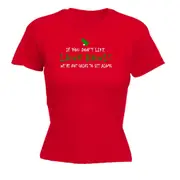 If You Dont Like Lawn Bowls - Funny Womens T-Shirt Tshirt