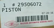 GENUINE ALLISON MD-3070 PISTON 29506072