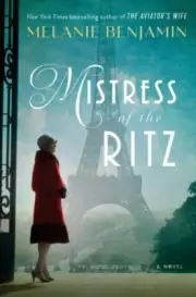 Mistress of the Ritz by Melanie Benjamin Hardcover 2019 new 1st Ed