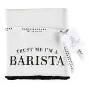 Dish Towel Linen Cotton Overlock Tea Towel 28inx18in Trust Me I'm a Barista 3 PK