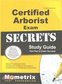 在飛比找三民網路書店優惠-Certified Arborist Exam Secret