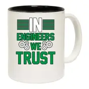 In Engineers We Trust Mug Cup