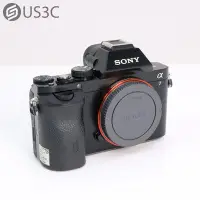 在飛比找Yahoo!奇摩拍賣優惠-【US3C-小南門店】公司貨 Sony A7 ILCE-7 