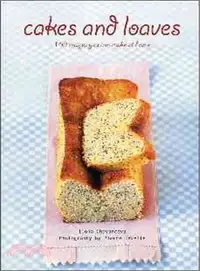 在飛比找三民網路書店優惠-Cakes and Loaves—110 Recipes Y