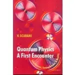 <姆斯>QUANTUM PHYSICS A FIRST ENCOUNTER 2006 (OXFORD) 0-19-857047-3, V.SCRANI 9780198570479 <華通書坊/姆斯>