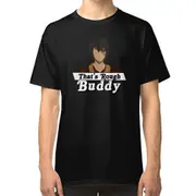 That's rough buddy T-shirt
