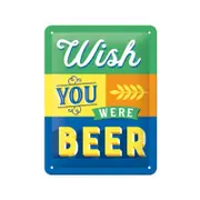 Nostalgic-Art Small SignWish you were beer