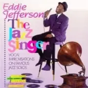 The Jazz Singer by Eddie Jefferson [Audio CD]
