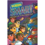 SCREEN SMART: GROWING UP IN THE DIGITAL AGE（精裝）