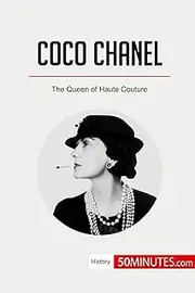 Coco Chanel: The Queen of Haute Couture
