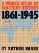 A World Atlas of Military History, 1861-1945