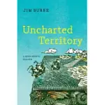 UNCHARTED TERRITORY: A HIGH SCHOOL READER