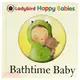 Ladybird Happy Babies Books: Bathtime Baby