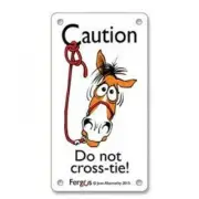Fergus Stall Sign - "Do Not Crosstie"