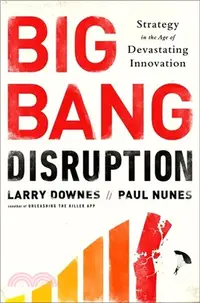 在飛比找三民網路書店優惠-Big Bang Disruption: Business 
