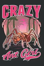 Ants Notebook: Crazy Ant Girl Ants Farm Fire / 6x9 Inches / 120 ruled Sites