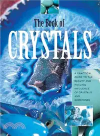 在飛比找三民網路書店優惠-The Book of Crystals ─ A Pract