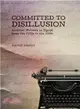 Committed to Disillusion ─ Activist Writers in Egypt from the 1960s - 1980s