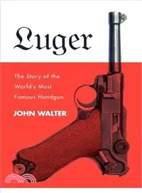 在飛比找三民網路書店優惠-Luger ─ The Story of the World