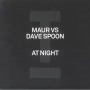 Maur vs Dave Spoon - At Night (12")