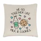 We Go Together Like Milk & Cookies Cushion Cover Pillow Funny Valentines Day