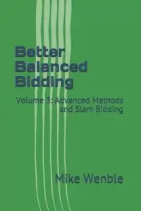 在飛比找博客來優惠-Better Balanced Bidding: Volum