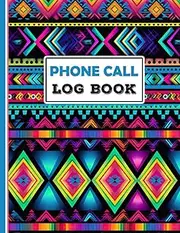 Phone Call Log Book: Telephone Message Book for Office with Notes | 600 Entries | Voicemail Notebook | Inbound and Outbound Calls | Colorful Aztec