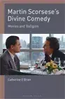 Martin Scorsese's Divine Comedy Movies and Religion (Paperback or Softback)