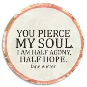 You Pierce My Soul Jane Austen Quote - 3 Pack Circle Stickers 3 Inch