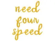 NEED FOUR SPEED Cursive Letter Balloon Banner - 4th Birthday Party Decorations