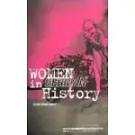 WOMEN IN GERMAN HISTORY: FROM BOURGEOIS EMANCIPATION TO SEXUAL LIBERATION